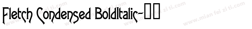 Fletch Condensed BoldItalic字体转换